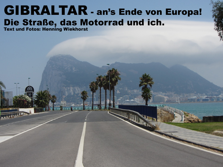 Gibraltar - an's Ende von Europa! ... von Henning Wiekhorst